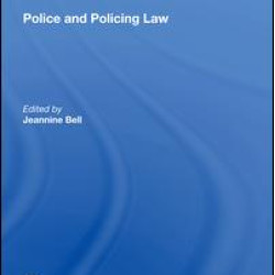 Police and Policing Law Police and Policing Law