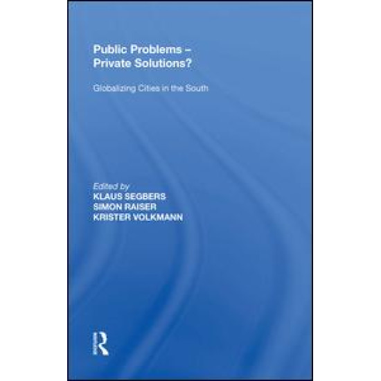 Public Problems - Private Solutions?