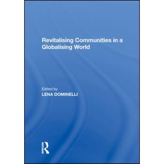 Revitalising Communities in a Globalising World Revitalising Communities in a Globalising World