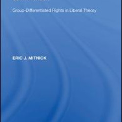 Rights, Groups, and Self-Invention Rights, Groups, and Self-Invention