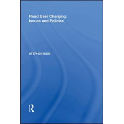 Road User Charging: Issues and Policies Road User Charging: Issues and Policies