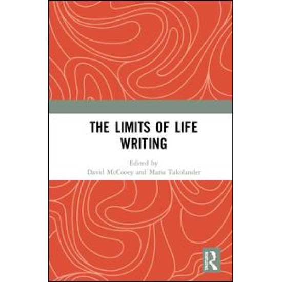 The Limits of Life Writing The Limits of Life Writing
