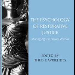 The Psychology of Restorative Justice The Psychology of Restorative Justice