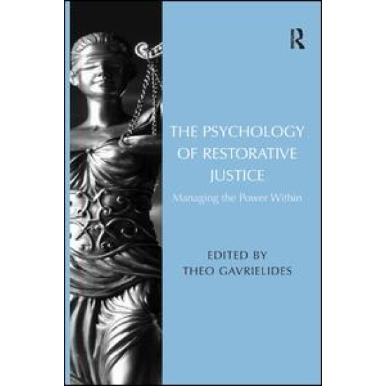 The Psychology of Restorative Justice The Psychology of Restorative Justice