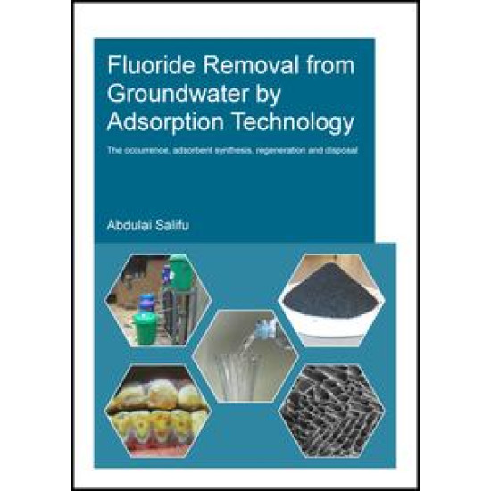 Fluoride Removal from Groundwater by Adsorption Technology Fluoride Removal from Groundwater by Adsorption Technology
