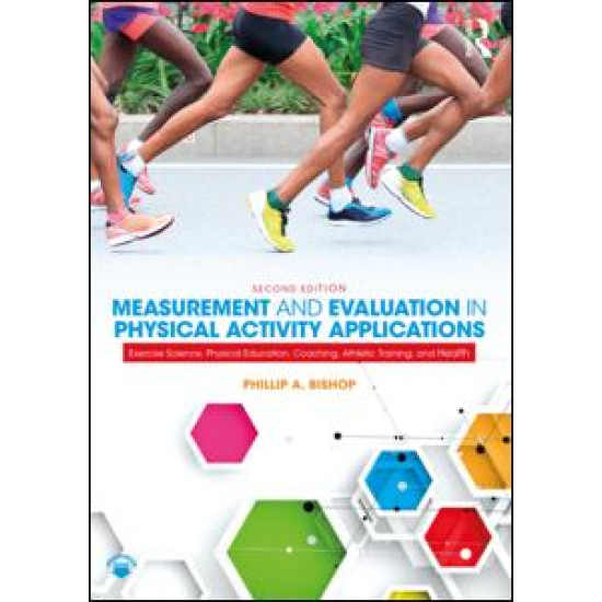 Measurement and Evaluation in Physical Activity Applications Measurement and Evaluation in Physical Activity Applications