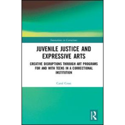 Juvenile Justice and Expressive Arts Juvenile Justice and Expressive Arts
