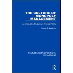 The Culture of Monopoly Management The Culture of Monopoly Management