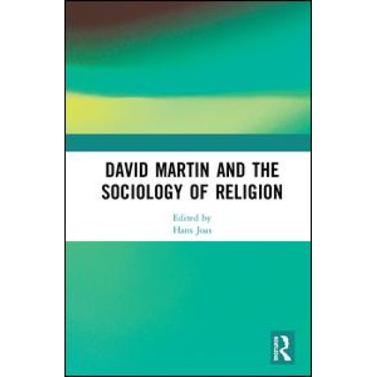 David Martin and the Sociology of Religion