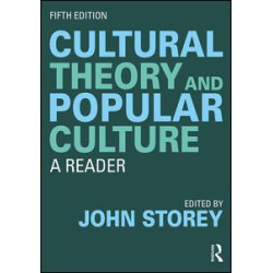 Cultural Theory and Popular Culture Cultural Theory and Popular Culture