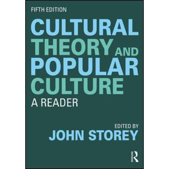 Cultural Theory and Popular Culture Cultural Theory and Popular Culture