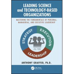 Leading Science and Technology-Based Organizations Leading Science and Technology-Based Organizations