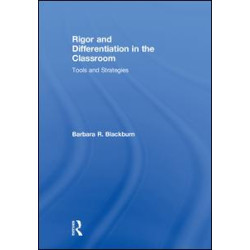 Rigor and Differentiation in the Classroom Rigor and Differentiation in the Classroom