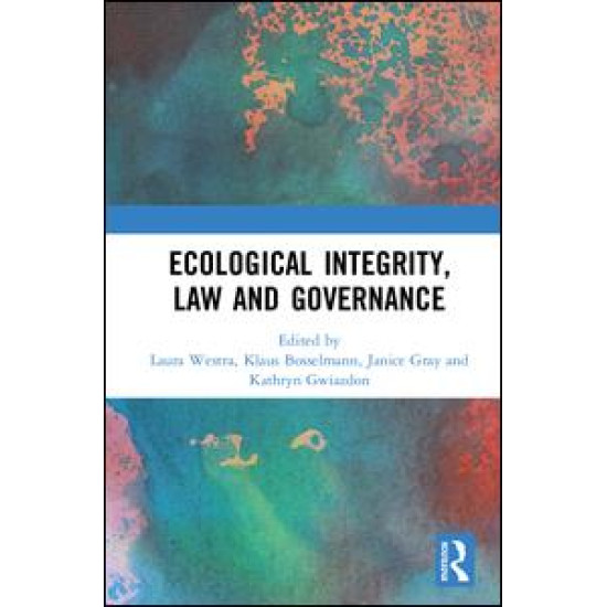 Ecological Integrity, Law and Governance