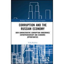 Corruption and the Russian Economy Corruption and the Russian Economy