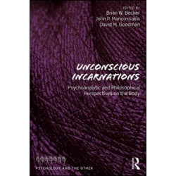 Unconscious Incarnations