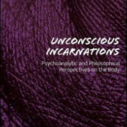 Unconscious Incarnations