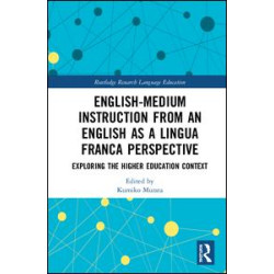 English-Medium Instruction from an English as a Lingua Franca Perspective English-Medium Instruction from an English as a Lingua Franca Perspective