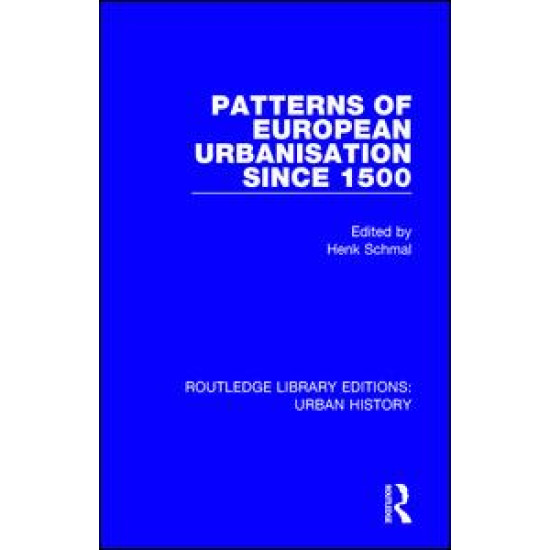 Patterns of European Urbanisation Since 1500