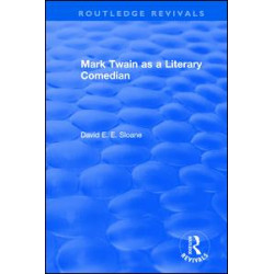 Routledge Revivals: Mark Twain as a Literary Comedian (1979) Routledge Revivals: Mark Twain as a Literary Comedian (1979)