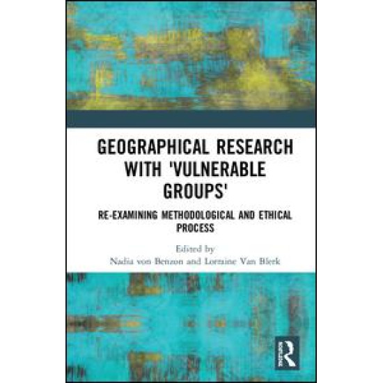 Geographical Research with 'Vulnerable Groups' Geographical Research with 'Vulnerable Groups'
