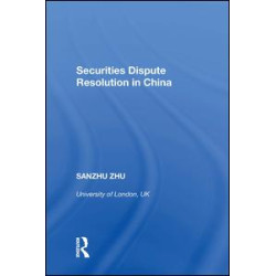 Securities Dispute Resolution in China Securities Dispute Resolution in China