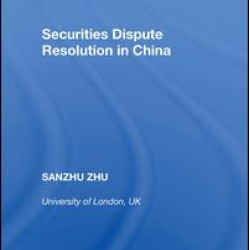 Securities Dispute Resolution in China Securities Dispute Resolution in China