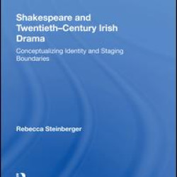Shakespeare and Twentieth-Century Irish Drama