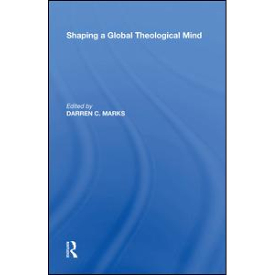Shaping a Global Theological Mind