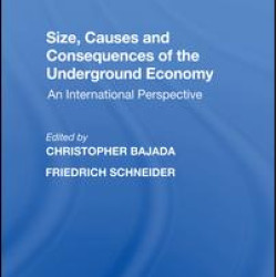 Size, Causes and Consequences of the Underground Economy Size, Causes and Consequences of the Underground Economy