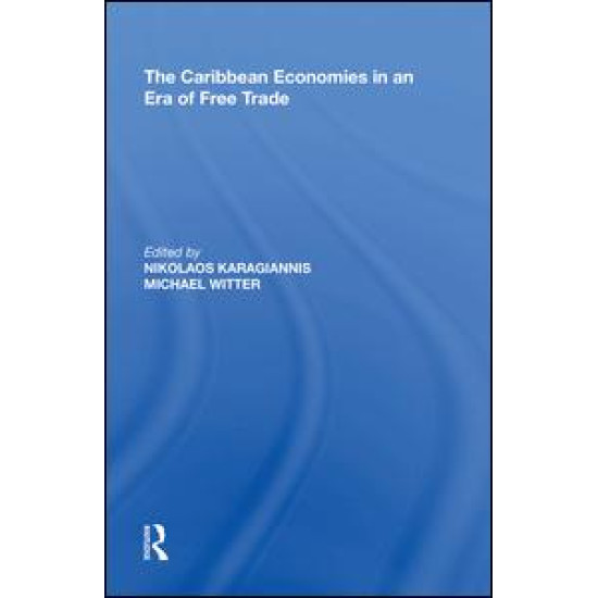 The Caribbean Economies in an Era of Free Trade