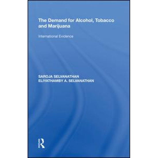 The Demand for Alcohol, Tobacco and Marijuana