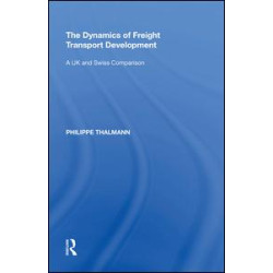 The Dynamics of Freight Transport Development The Dynamics of Freight Transport Development