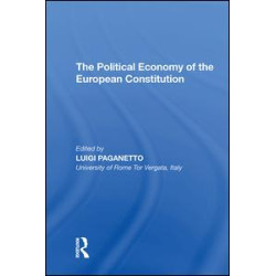The Political Economy of the European Constitution The Political Economy of the European Constitution