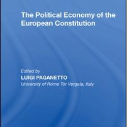 The Political Economy of the European Constitution The Political Economy of the European Constitution
