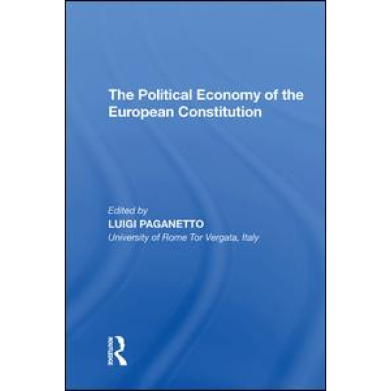 The Political Economy of the European Constitution