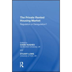 The Private Rented Housing Market The Private Rented Housing Market