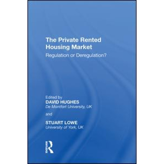 The Private Rented Housing Market