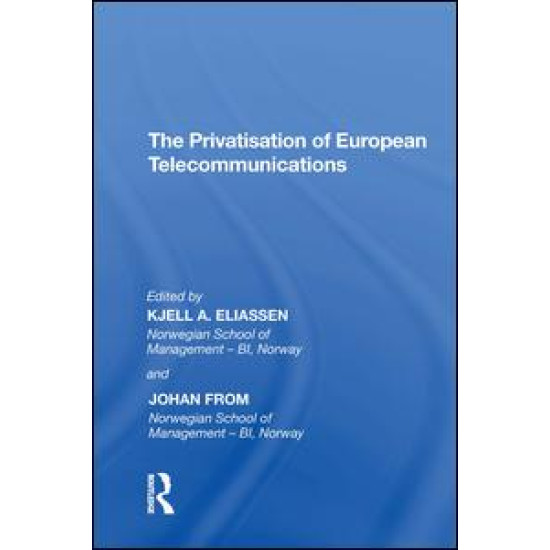 The Privatisation of European Telecommunications