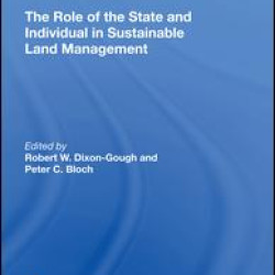 The Role of the State and Individual in Sustainable Land Management The Role of the State and Individual in Sustainable Land Management