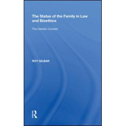 The Status of the Family in Law and Bioethics The Status of the Family in Law and Bioethics