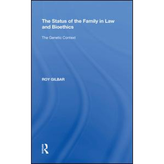 The Status of the Family in Law and Bioethics