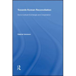 Towards Korean Reconciliation Towards Korean Reconciliation