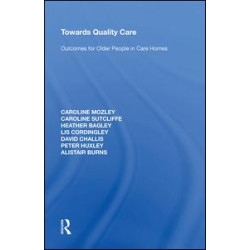 Towards Quality Care