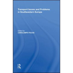 Transport Issues and Problems in Southeastern Europe Transport Issues and Problems in Southeastern Europe