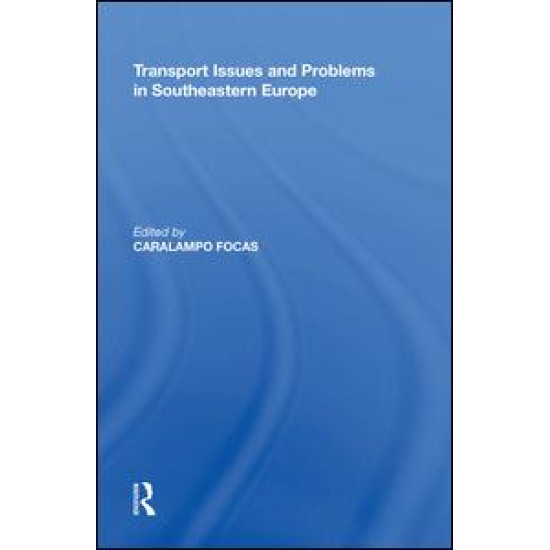 Transport Issues and Problems in Southeastern Europe