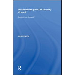 Understanding the UN Security Council Understanding the UN Security Council
