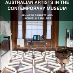 Australian Artists in the Contemporary Museum Australian Artists in the Contemporary Museum