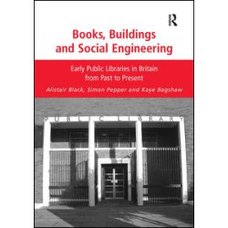 Books, Buildings and Social Engineering Books, Buildings and Social Engineering