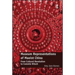 Museum Representations of Maoist China